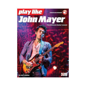 Hal Leonard Play Like John Mayer